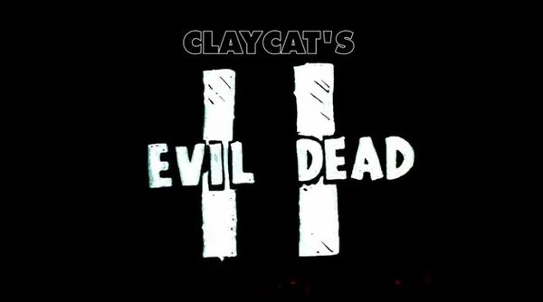 Claycat's Evil Dead II
