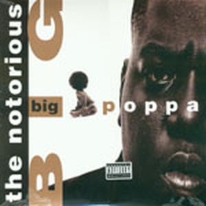Big Poppa Remix / Who Shot Ya? (Single)