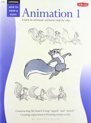 Cartooning Animation 1 With Preston Blair: Learn to Animate Cartoons Step by Step