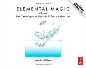 Elemental Magic, Volume II: The Technique of Special Effects Animation