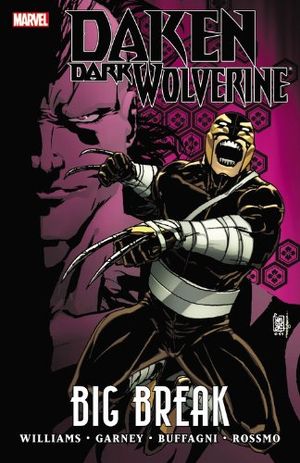 Big Break - Daken: Dark Wolverine, tome 2