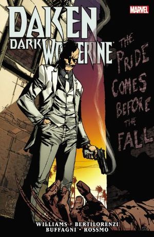The Pride Comes Before the Fall - Daken: Dark Wolverine, tome 3