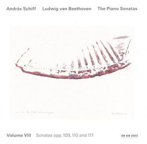 The Piano Sonatas, Volume VIII: Sonatas opp. 109, 110 and 111