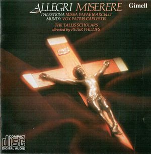 Allegri: Miserere / Palestrina: Missa Papae Marcelli / Mundy: Vox Patris Caelestis