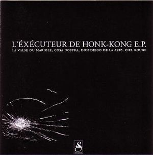 L'Éxécuteur de Hong-Kong E.P. (EP)