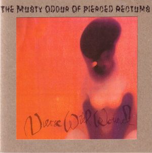 The Musty Odour of Pierced Rectums