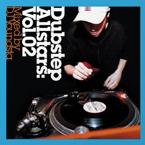 Dubstep Allstars, Volume 02: Mixed by DJ Youngsta