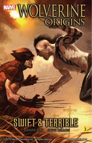Swift & Terrible - Wolverine Origins, tome 3