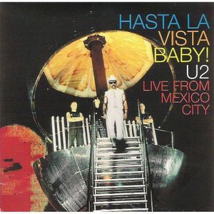 Hasta la Vista Baby! Live From Mexico City (Live)