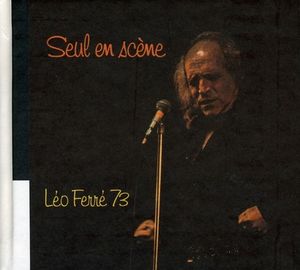 Seul en scène : Léo Ferré 1973 (Live)