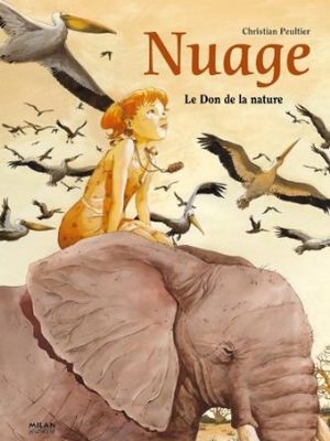 Le Don de la Nature - Nuage, tome 1