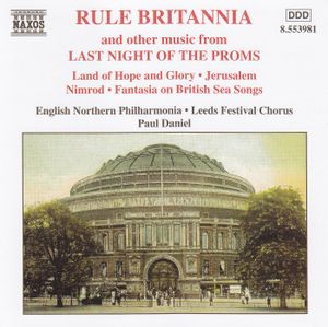 Rule Britannia and Other Music from Last Night of the Proms