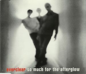 So Much for the Afterglow (Single)