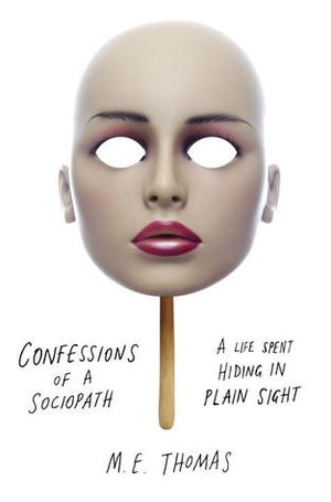 Confessions of a sociopath