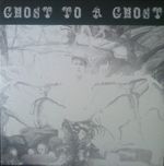 Pochette Ghost to a Ghost / Guttertown