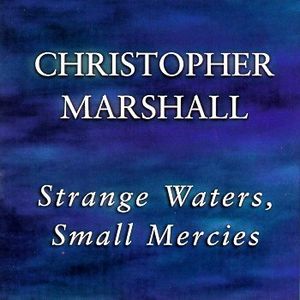 Strange Waters, Small Mercies
