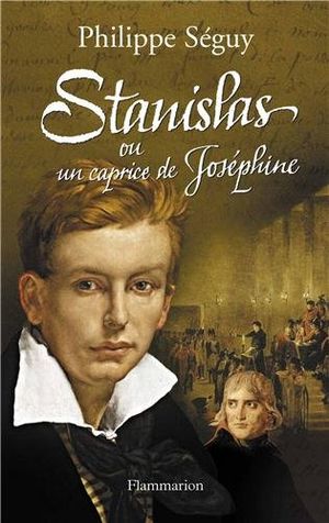 Stanislas ou un caprice de Joséphine