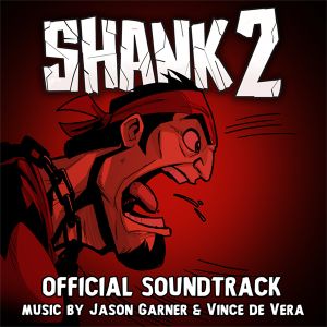 Shank 2: Official Soundtrack (OST)