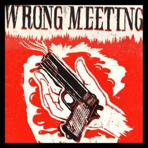 Wrong Meeting