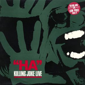 “Ha” Killing Joke Live (Live)