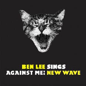 Ben Lee Sings Against Me! New Wave