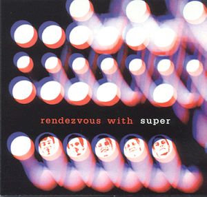 Rendezvous With Super