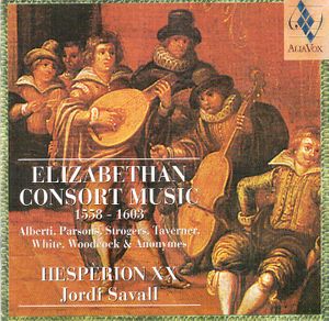 Elizabethan Consort Music: 1558-1603