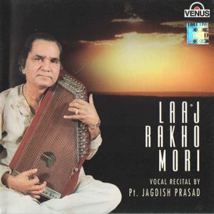 Laaj Rakho Mori