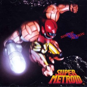Super Metroid: Sound in Action (OST)