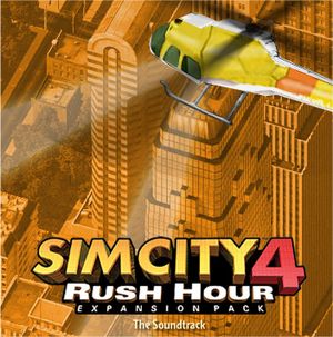 SimCity 4: Rush Hour: The Soundtrack (OST)