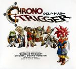 Pochette Chrono Trigger: Original Sound Version (OST)