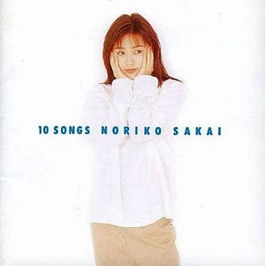 10 SONGS / Noriko Part XI