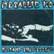 Metallic ’KO (Live)