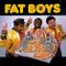 Fat Boys