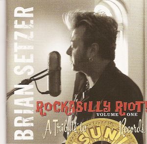Rockabilly Riot! Volume One: A Tribute to Sun Records