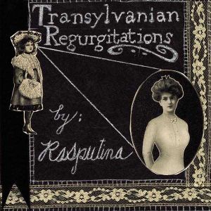 Transylvanian Regurgitations (EP)