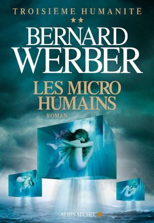 Les Micro-humains - Troisième Humanité, tome 2