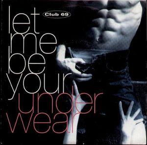 Let Me Be Your Underwear (Single)