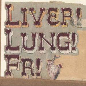 Quietly Now! Liver! Lung! FR! (Live)