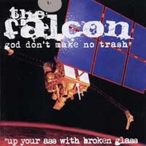 God Don’t Make No Trash or Up Your Ass With Broken Glass (EP)