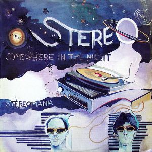 Somewhere in the Night / Stereomania (Single)