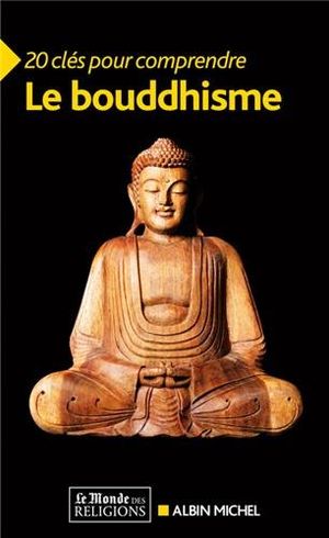 20 clés pour comprendre le bouddhisme