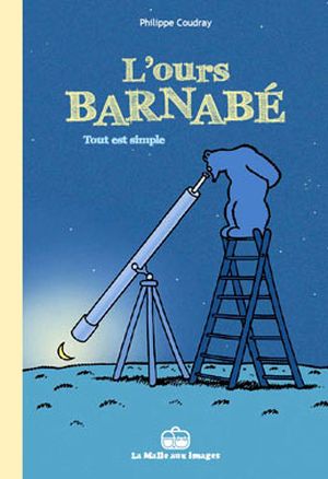 Tout est simple - L'Ours Barnabé, tome 12