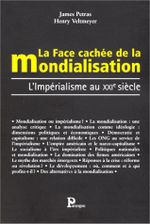 Couverture La Face cachée de la mondialisation : L'Impérialisme au XXIe siècle Couverture La Face cachée de la mondialisation : L'Impérialisme au XXIe siècle