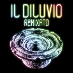 Il diluvio (Perfect Unknown remix)