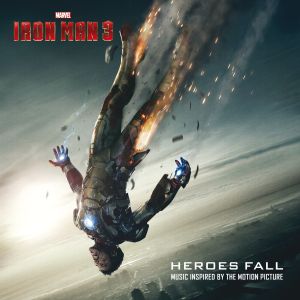 Iron Man 3: Heroes Fall: Music Inspired by the Motion Picture (OST)