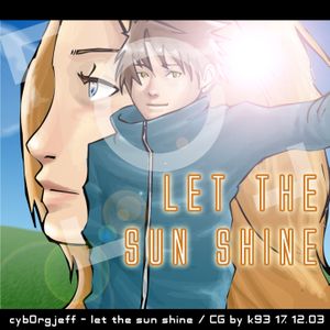 Let the sun shine "original vocal"