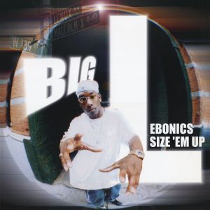 Ebonics / Size ’Em Up (Single)