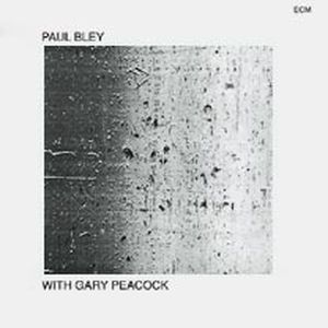 Paul Bley with Gary Peacock