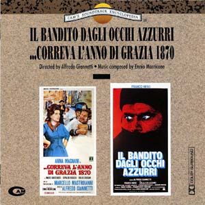 Il bandito dagli occhi azzurri / ...Correva l'anno di grazia 1870 (OST)